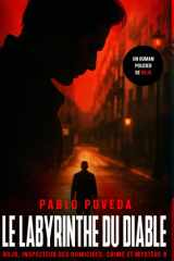 Le Labyrinthe du Diable: Un roman policier de Rojo (Rojo, inspecteur des homicides. Crime et mystère) (French Edition) cover image