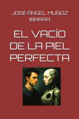 EL VACÍO DE LA PIEL PERFECTA (Spanish Edition) cover image