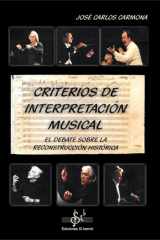 CRITERIOS DE INTERPRETACIÓN MUSICAL: EL DEBATE SOBRE LA RECONSTRUCCIÓN HISTÓRICA cover image