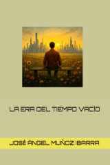 LA ERA DEL TIEMPO VACÍO (Spanish Edition) cover image