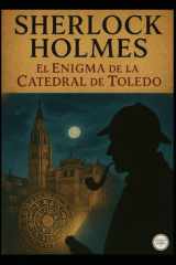 Sherlock Holmes/el enigma de la catedral de Toledo (Spanish Edition) cover image
