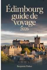 Édimbourg Guide de voyage 2026 (French Edition) cover image