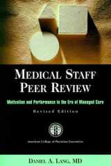 Medical Staff Peer Review: Motivation and Performance in the Era of Managed Care, Revised - JB Printing (J-B AHA Press) cover image