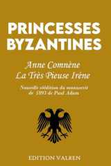 Princesses byzantines: Anne Comnène et Irène la très pieuse (French Edition) cover image
