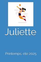 Juliette: Printemps, été 2025 (French Edition) cover image