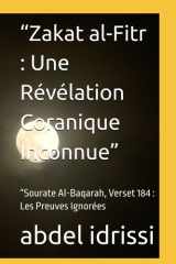 “Zakat al-Fitr : Une Révélation Coranique Inconnue”: “Sourate Al-Baqarah, Verset 184 : Les Preuves Ignorées (French Edition) cover image