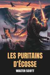 Les Puritains d’Écosse (Annoté): Édition intégrale avec biographie de l’auteur (French Edition) cover image