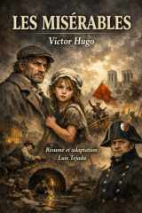 LES MISÉRABLES Victor Hugo: Résumé et adaptation : Luis Tejada (French Edition) cover image