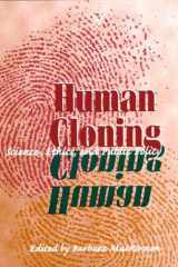 Human Cloning: Science, Ethics, and Public Policy cover image