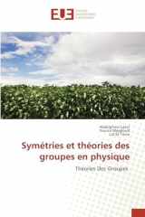 Symétries et théories des groupes en physique (French Edition) cover image