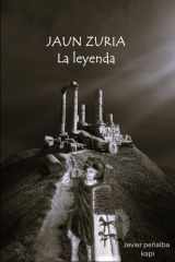 JAUN ZURIA LA LEYENDA (Spanish Edition) cover image