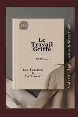 Les Femmes & Le Travail (Le Travail Griffé) (French Edition) cover image