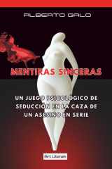 MENTIRAS SINCERAS: Un juego psicológico de seducción en la caza de un asesino en serie (Spanish Edition) cover image