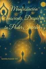 Manifestación Consciente Despierta tu poder interior (Spanish Edition) cover image