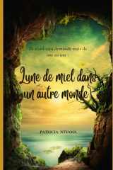 Lune de miel dans un autre monde: Et en plus, je dois bosser ? (French Edition) cover image