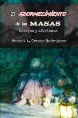El adormecimiento de las masas - Ensayos y aforismos cover image