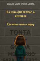 La niña que se negó a rendirse - Una historia contra el bullying cover image