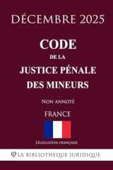 Code de la justice pénale des mineurs (French Edition) cover image