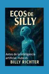 Ecos de Silly - Antes de la inteligencia artificial. Hubo él. cover image