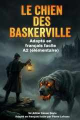 Le Chien des Baskerville en Français Facile: French Graded Reader (Level A2) - Learn French with Sherlock Holmes (Simplified for Beginners) (French Edition) cover image