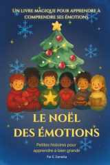Le Noël des émotions: Petites histoires pour apprendre à bien grandir (French Edition) cover image