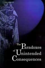 The Paradoxes of Unintended Consequences cover image