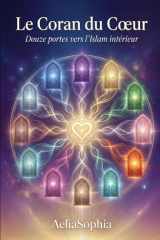 Le Coran du Coeur: douze portes vers l'islam intérieur (French Edition) cover image
