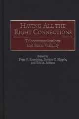 Having All the Right Connections: Telecommunications and Rural Viability cover image