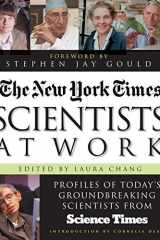 Scientists at Work: Profiles of Today's Groundbreaking Scientists from Science Times cover image