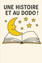 UNE HISTOIRE ET AU DODO ! (French Edition) cover image