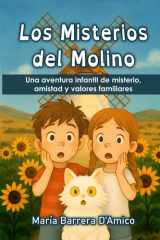 Los Misterios del Molino: Una aventura infantil de misterio, amistad y valores familiares cover image