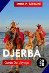 DJERBA GUIDE DE VOYAGE 2026: Explorez Djerba en Tunisie avec des plages, une culture insulaire, un héritage berbère, des villages historiques et le charme méditerranéen (French Edition) cover image