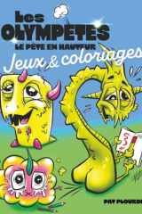 LES OLYMPÈTES - le livre de jeux et coloriages: Le pète en hauteur (French Edition) cover image
