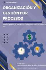 Organización y Gestión por Procesos - Descubriendo Skills de M.B.A. Profesionales cover image