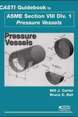 Casti Guidebook to ASME Section VIII Division 1 - Pressure Vessels, 2nd Edition cover image