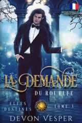 La Demande du Roi Elfe (Elfes Destinés) (French Edition) cover image