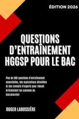 Questions D’entraînement HGGSP Pour Le Bac: Plus De 800 Questions D'entraînement Essentielles, Des Explications Détaillées Et Des Conseils D'experts ... Les Examens Du Baccalauréat (French Edition) cover image