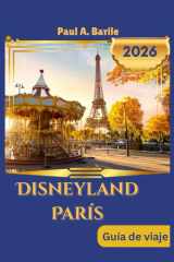 DISNEYLAND PARÍS Guía de viaje 2026 (Spanish Edition) cover image