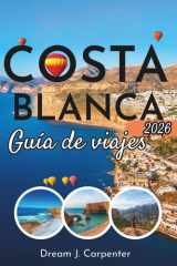 Guía de viaje de la Costa Blanca: Itinerarios, información local y consejos prácticos para una experiencia memorable (Spanish Edition) cover image