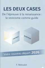 LES DEUX CASES: De l’épreuve à la renaissance : le stoïcisme comme guide (French Edition) cover image