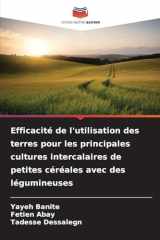Efficacité de l'utilisation des terres pour les principales cultures intercalaires de petites céréales avec des légumineuses (French Edition) cover image