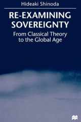 Re-Examining Sovereignty: From Classical Theory to the Global Age cover image