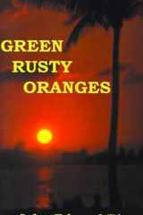 Green Rusty Oranges cover image