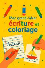 Grand Cahier d’Écriture et de Coloriage: Apprendre à Tracer les Lettres de l’Alphabet – Majuscules et Minuscules – Dès 3 Ans (French Edition) cover image
