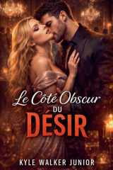 Le côté obscur du désir (French Edition) cover image