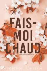 Fais-Moi Chaud (Les frères Daly) (French Edition) cover image