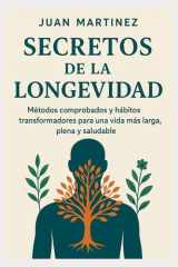 Secretos de la Longevidad - Métodos comprobados y hábitos transformadores para una vida más larga, plena y saludable cover image