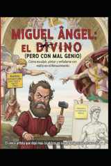 Miguel Ángel/ El divino (pero con mal genio) cover image