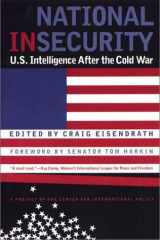 National Insecurity U.S. Intelligence After the Cold War cover image