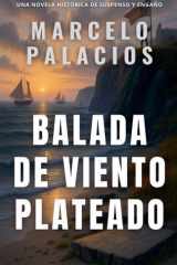Balada de Viento Plateado - una Novela Histórica de Suspenso y Engaño cover image